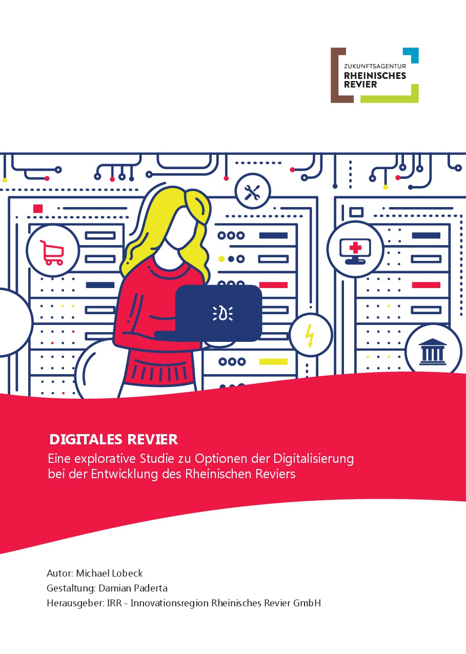 Titelseite der Studie Digitales Revier von Michael Lobeck; Gestaltung: Damian Paderta; Herausgeber: IRR - Innovationsregion Rheinisches Revier